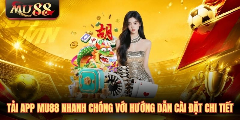 Tải app MU88